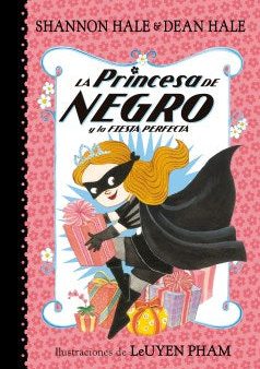 La princesa de negro y la fiesta perfecta   The Princess in Black and the Perfect Princess Party Supply