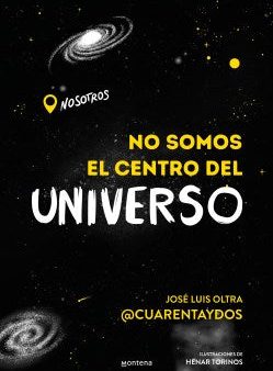 No somos el centro del universo   We Are Not the Center of the Universe Online Sale