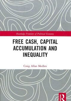 Free Cash, Capital Accumulation and Inequality Discount