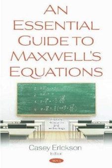 An Essential Guide to Maxwell s Equations on Sale