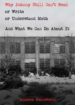 Why Johnny Still Can?t Read or Write or Understand Math Online Sale