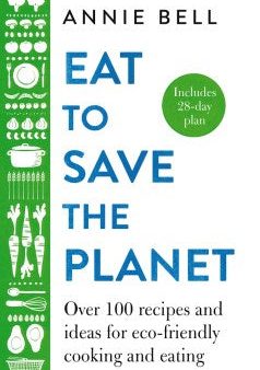 Eat to Save the Planet Online Hot Sale