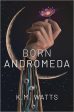 Born Andromeda Online