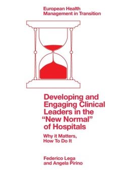 Developing and Engaging Clinical Leaders in the  New Normal  of Hospitals For Discount