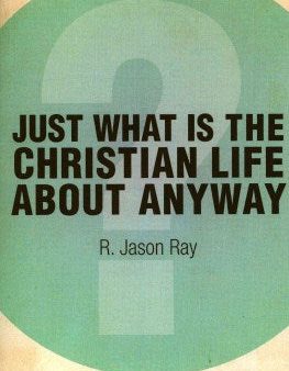 Just What I the Christian Life About Anyway? Online now