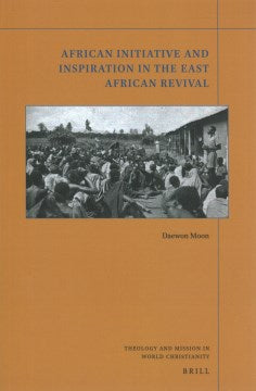 African Initiative and Inspiration in the East African Revival Supply