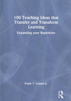 100 Teaching Ideas That Transfer and Transform Learning For Cheap