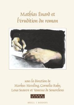 Mathias ?nard Et L?Erudition Du Roman Discount