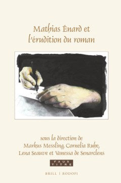 Mathias ?nard Et L?Erudition Du Roman Discount