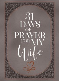 31 Days of Prayer for My Wife Hot on Sale